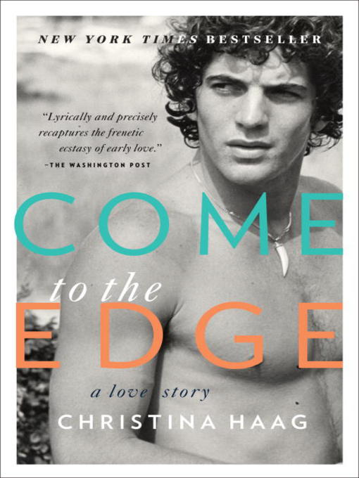 Title details for Come to the Edge by Christina Haag - Available